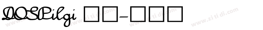 DOSPilgi 字体字体转换